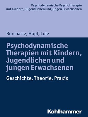 cover image of Psychodynamische Therapien mit Kindern, Jugendlichen und jungen Erwachsenen